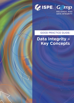 GAMP RDI Good Practice Guide: Data Integrity - Key Concepts